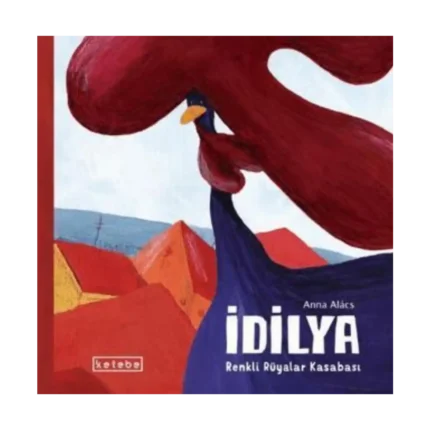 İdilya – Renkli Rüyalar Kasabası