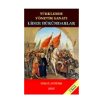 Türklerde Yönetim Sanatı, Lider Hükümdarlar