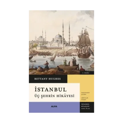 İstanbul Üç Şehrin Hikayesi (Ciltli)