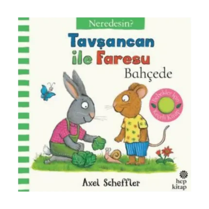 Tavşancan İle Faresu Bahçede – Neredesin?