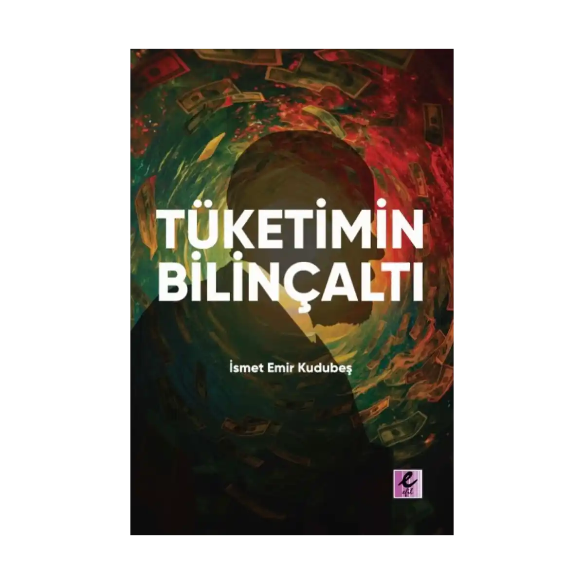 19de2-tuketimin-bilincalti-1-1.webp Tüketimin Bilinçaltı - Görsel 1