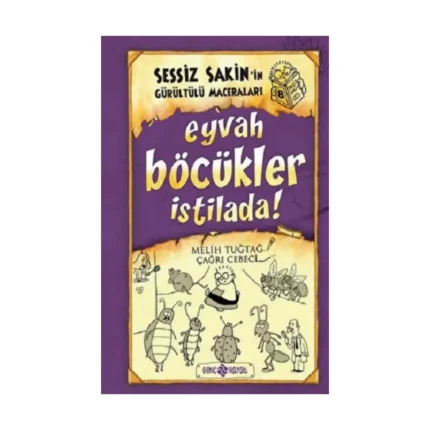 Sessiz Sakin’in Gürültülü Maceraları 8 - Eyvah Böcükler İstilada!