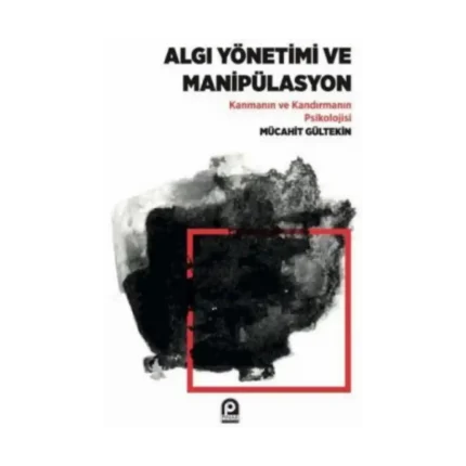 Algı Yönetimi ve Manipülasyon