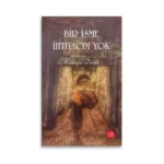 Bir İsme İhtiyacım Yok