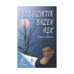 Sessizliktir Bazen Aşk