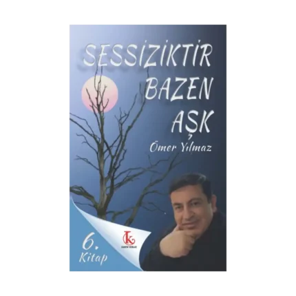 Sessizliktir Bazen Aşk
