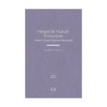 Hegel'de Hukuk Anlayışları