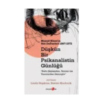 Düşkün Bir Psikanalistin Günlüğü: Masud Khan'ın Not Defterleri 1967-1972