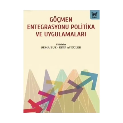 Göçmen Entegrasyonu Politika ve Uygulamaları