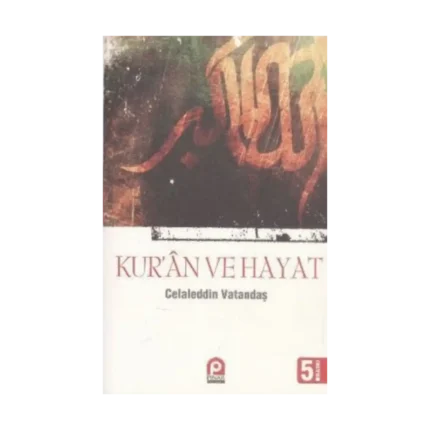 Kur’an ve Hayat