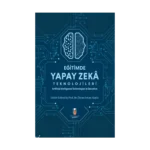 Eğitimde Yapay Zeka Teknolojileri