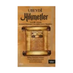 Yesevîlik Yolunda - Şeybânlı Hükümdarı Ubeydullah Han’ın Hikmetleri