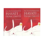 Hz. Muhammed’in (s.a.v.) Hayatı ve İslam Daveti (2 Cilt Takım)