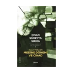 İslami Tebliğin Medine Dönemi ve Cihad