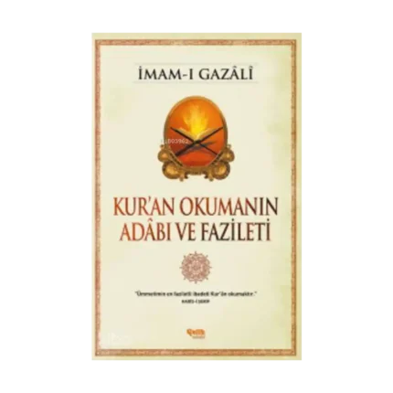 Kur'an Okumanın Adâbı ve Fazileti