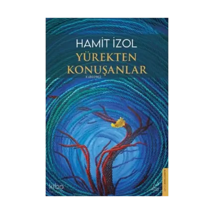 Yürekten Konuşanlar