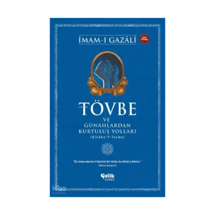 Tövbe ve Günahlardan Kurtuluş Yolları