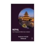 Nepal: Tarih - Felsefe - Din - Kültür - Gezi ve Gözlem