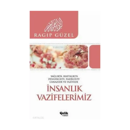 İnsanlık Vazifelerimiz