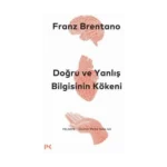 Doğru ve Yanlış Bilgisinin Kökeni