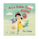 Artık Kalbim Daha Büyük!