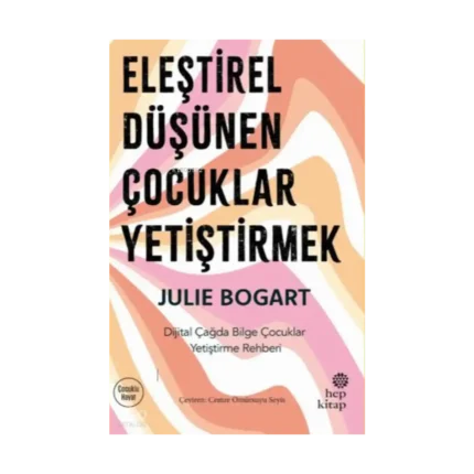 Eleştirel Düşünen Çocuklar Yetiştirmek