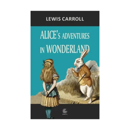 Alice’s Adventures in Wonderland