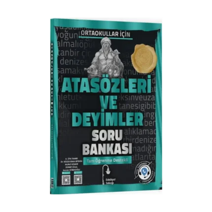 Edebiyat Sokağı 5. 6. 7. 8. Sınıf Atasözleri ve Deyimler Soru Bankası