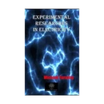 Experimental Researches In Electricity