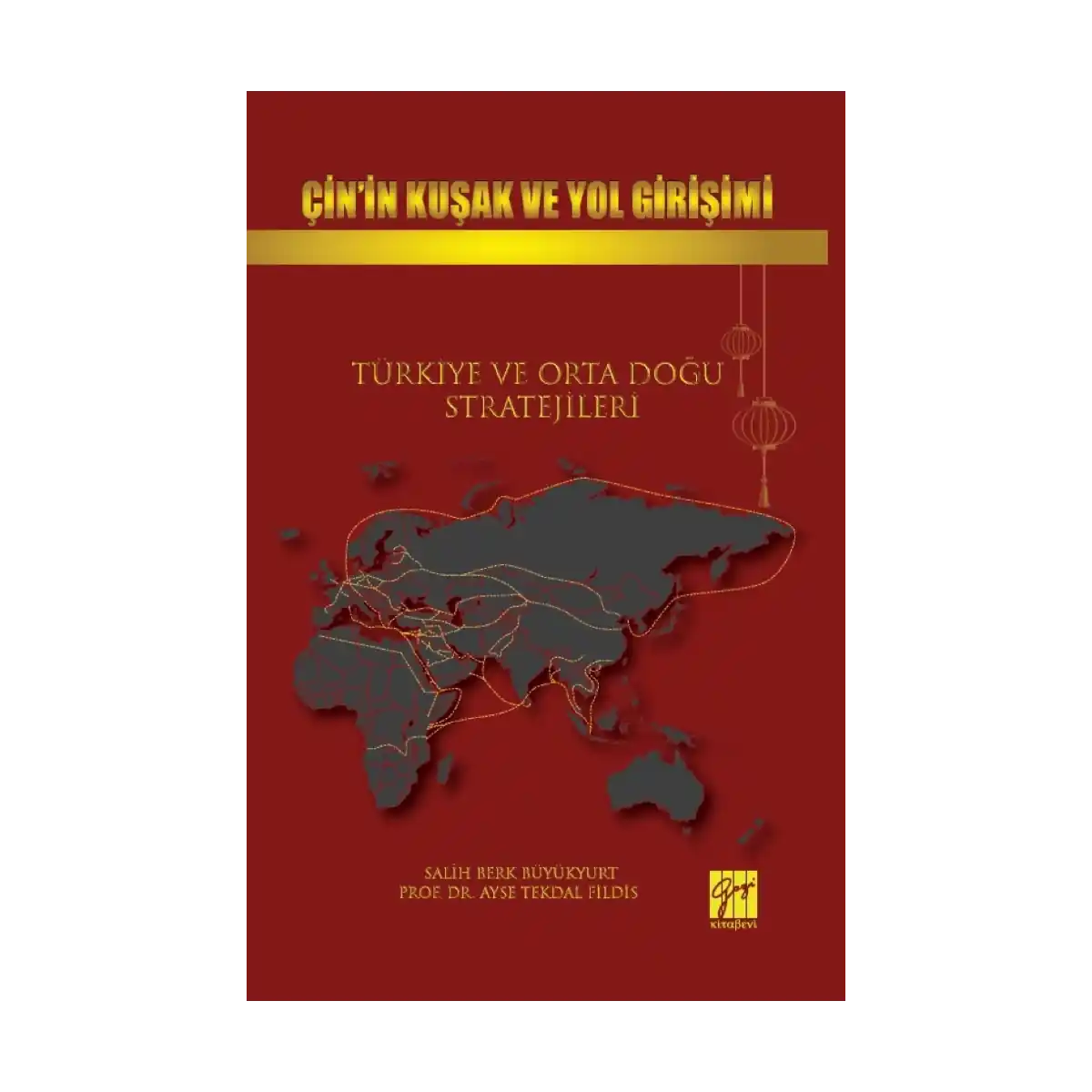 3055c-cin-in-kusak-ve-yol-girisimi-turkiye-ve-orta-dogu-stratejileri-1-1.webp Çin’in Kuşak ve Yol Girişimi Türkiye ve Orta Doğu Stratejileri - Görsel 1