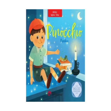 Pinocchio – Pinokyo İngilizce Öğreniyorum / İki Dilli Kitaplar