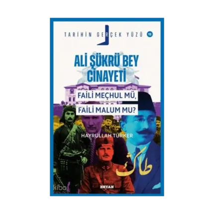 Ali Şükrü Bey Cinayeti;Faili Meçhul Mü, Faili Malum Mu?