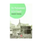 Hz. Muhammed’in Hayatı