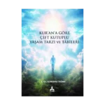 Kur'an'a Göre Çift Kutuplu Yaşam Tarzı ve Tabileri