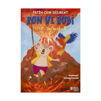 Ron ve Rubi - Hırçın Yanardağ