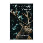 Kutsal Geyiği Vurmak