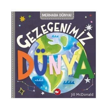 Merhaba Dünya Gezegenimiz Dünya