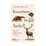 Kusurların Doğal Tarihi Büyük Patlama'dan Dna'ya