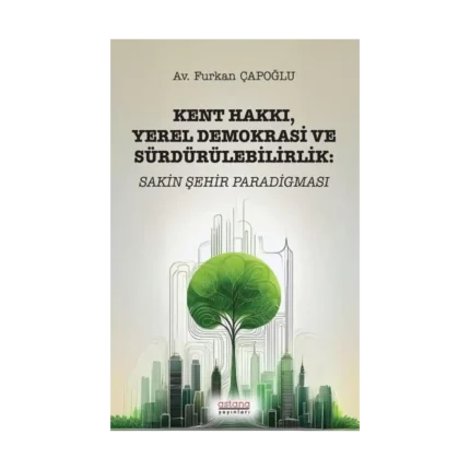 Kent Hakkı Yerel Demokrasi ve Sürdürülebilirlik