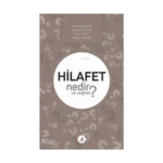 Hilafet Nedir Ne Değildir?
