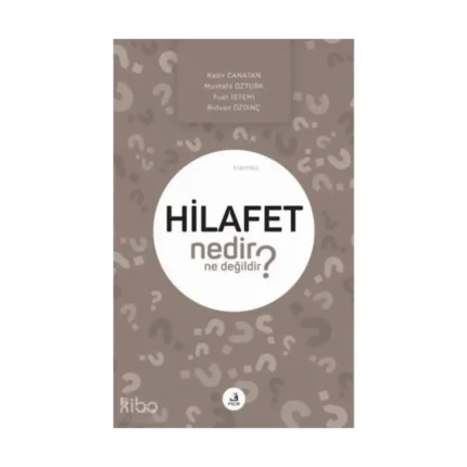 Hilafet Nedir Ne Değildir?
