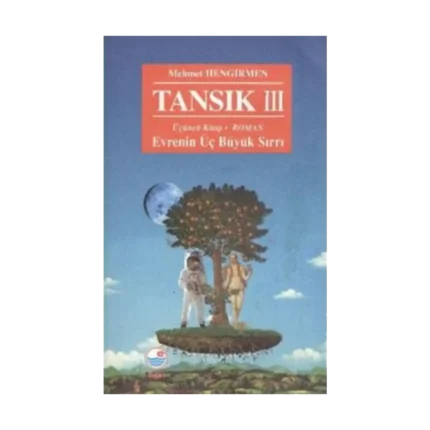 Tansık 3 - Evrenin Üç Büyük Sırrı