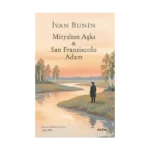 Mitya’nın Aşkı ve San Fransiscolu Adam