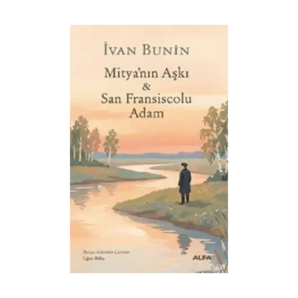 Mitya’nın Aşkı ve San Fransiscolu Adam