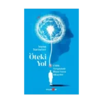 Öteki Yol ;EMDR Terapisinde İlham Veren Hikayeler