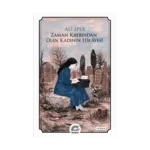 Zaman Kaybından Ölen Kadının Hikayesi