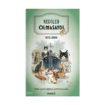 Kediler Olmasaydı