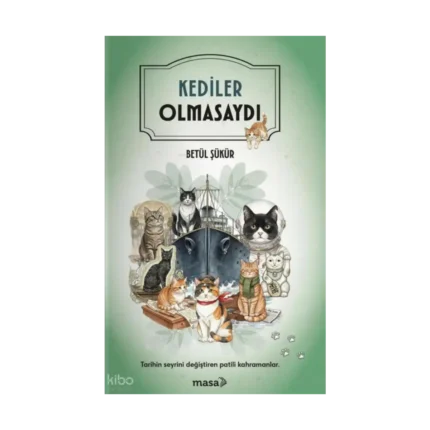 Kediler Olmasaydı