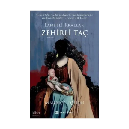 Zehirli Taç;Lanetli Krallar