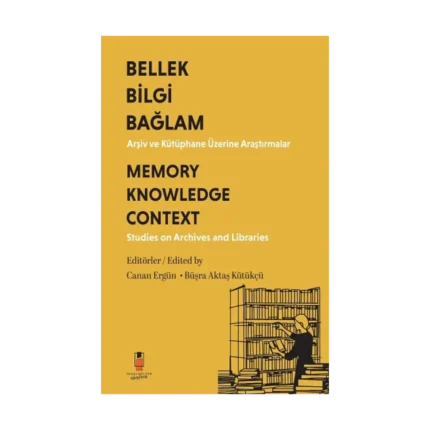 Bilgi Bellek Bağlam - Memory Knowledge Context